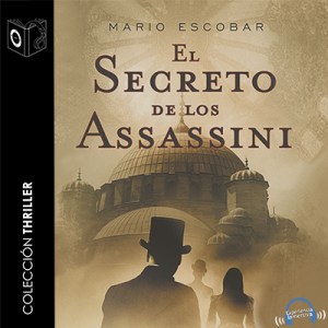 El Secreto de los Assassini de Mario Escobar