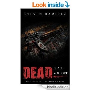 Dead is All you Get by Steven Ramirez