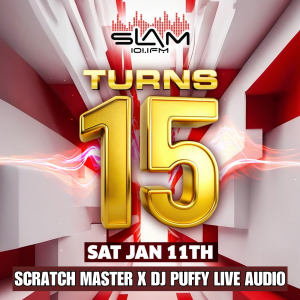 Scratch Master x Puffy - Slam Turns 15 !!