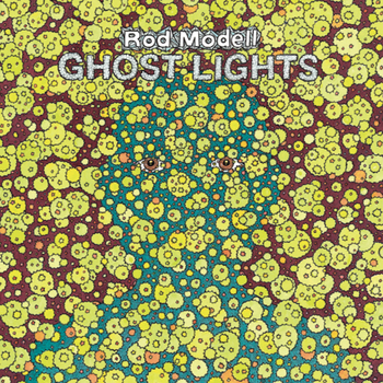 ROD MODELL - Ghost Lights