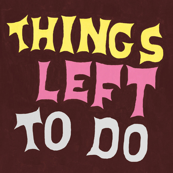 ROOM SERVICE - Things Left To Do