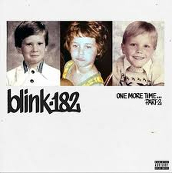 BLINK 182 - One More Time...Part 2