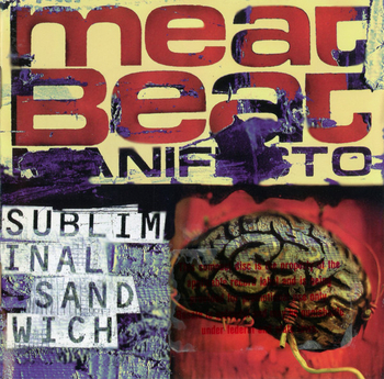 MEAT BEAT MANIFESTO - Subliminal Sandwich