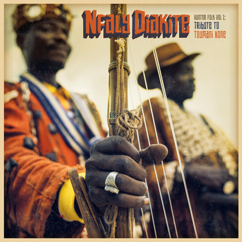NFALY DIAKIT� - Hunter Folk Vol I: Tribute To Toumani Kone