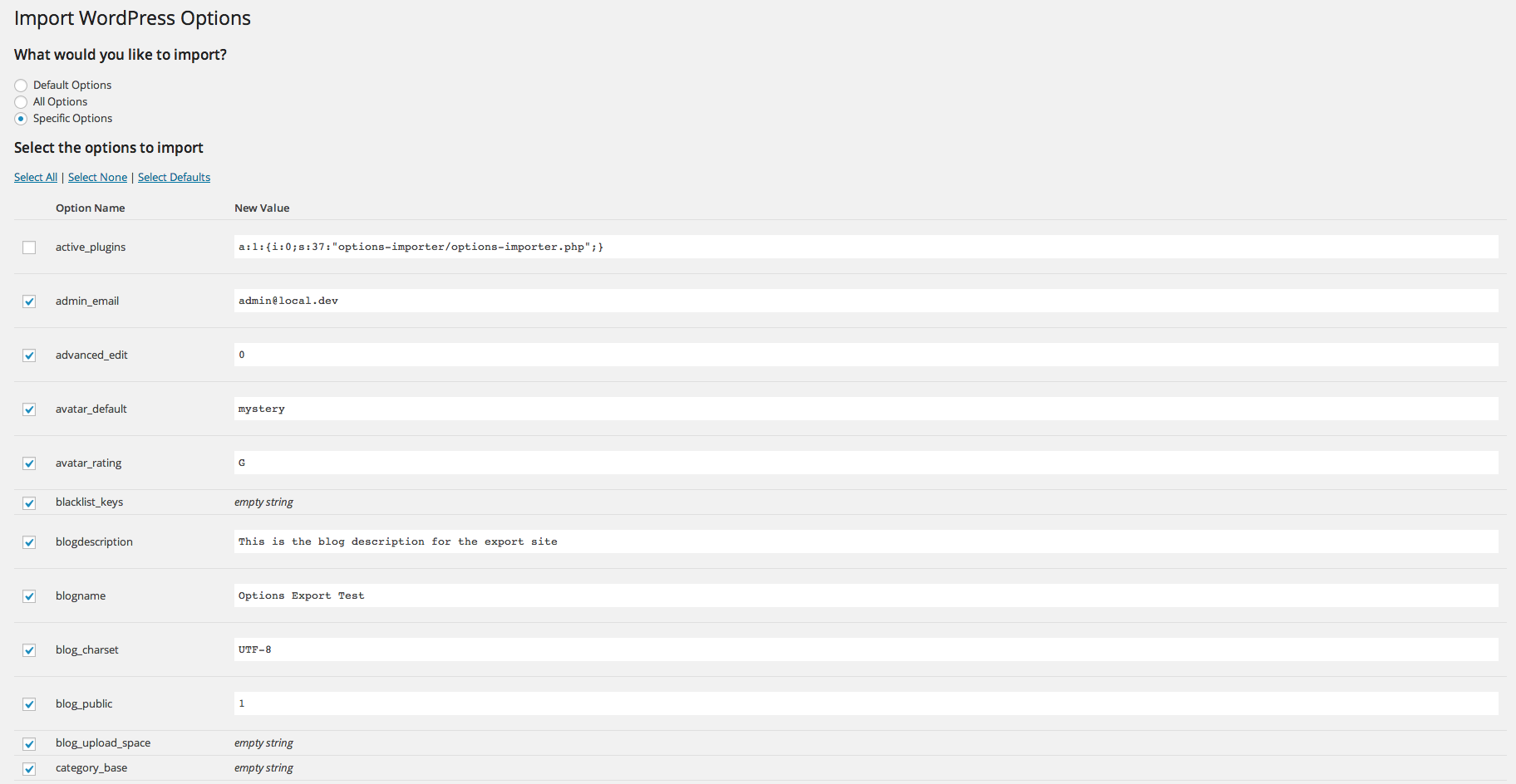 If you choose to import "Specific Options", you're provided with a list of
everything in the JSON file. Check the box next to those you want included, or
uncheck those which you don't want to include.