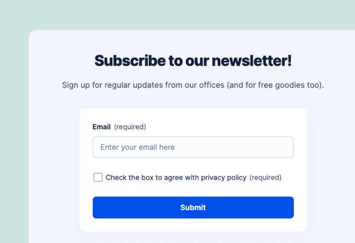 Collect newsletter signups that sync with your email platform