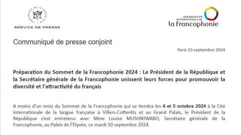 Communiqué OIF / Le Sommet de la Francophonie 2024 qui se tiendra les 4 et 5 octobre à la Cité internationale de la langue française à Villers-Cotterêts et au Grand Palais.