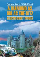 A Diamond as Big as the Ritz: Selected Short Stories