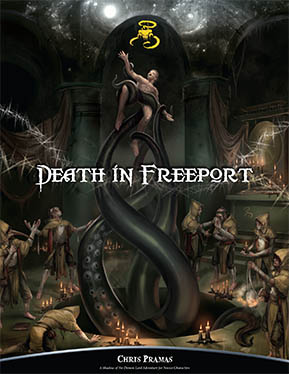 Death in Freeport: An Advenuture for Shadow of the Demon Lord Death in Freeport: An Advenuture for Shadow of the Demon Lord