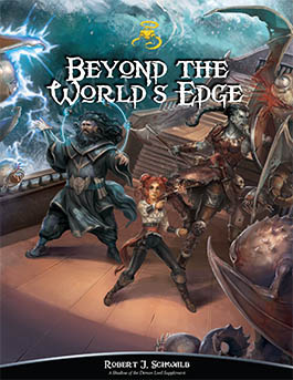 Beyond the World's Edge: A Supplement for Freeport Shadow of the Demon Lord Beyond the World's Edge: A Supplement for Freeport Shadow of the Demon Lord
