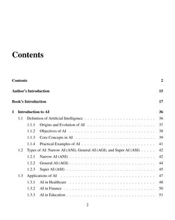 Contents
Contents
2
Author’s Introduction
15
Book’s Introduction
17
1
Introduction to AI
36
1.1
Definition of Artificial Inte