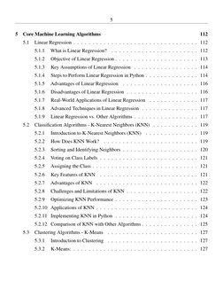 5
5
Core Machine Learning Algorithms
112
5.1
Linear Regression . . . . . . . . . . . . . . . . . . . . . . . . . . . . . . .