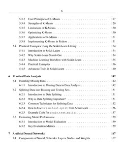 6
5.3.3
Core Principles of K-Means . . . . . . . . . . . . . . . . . . . . . . . 127
5.3.4
Strengths of K-Means
. . . . . . .