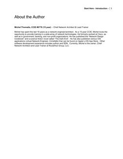 Start Here - Introduction - 3
About the Author
Michel Thomatis, CCIE #6778 (15 year) - Chief Network Architect & Le