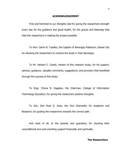 iv
ACKNOWLEDGEMENT
First and foremost to our Almighty God for giving the researchers strength
every day for the guidan