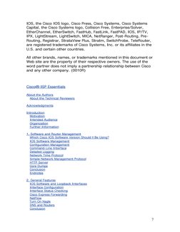 7
IOS, the Cisco IOS logo, Cisco Press, Cisco Systems, Cisco Systems
Capital, the Cisco Systems logo, Collision Free, Ent