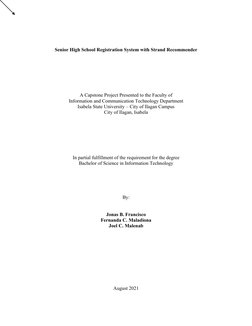 Senior High School Registration System with Strand Recommender
A Capstone Project Presented to the Faculty of
Information and