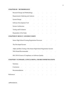 vi
CHAPTER III METHODOLOGY
Research Design and Methodology
.
.
.
.
.
.
Requirements Gathering and Analysis
.
.
.
.
.
S