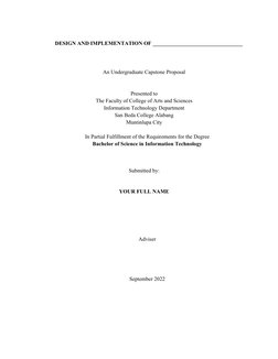 DESIGN AND IMPLEMENTATION OF _________________________________
An Undergraduate Capstone Proposal
Presented to
The Faculty o
