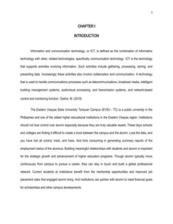 CHAPTER I
INTRODUCTION
Information and communication technology, or ICT, is defined as the combination of informatics
technol