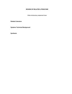 REVIEW OF RELATED LITERATURE
Write introductory statement here
Related Literature
Systems Technical Background
Synthesis