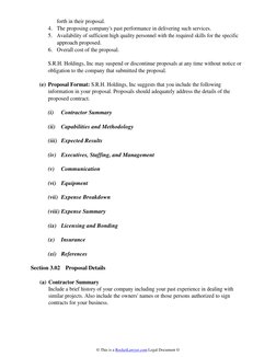 S.R.H. Holdings, Inc may suspend or discontinue proposals at any time without notice or
obligation to the company that s