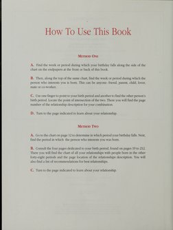 How To Use This Book
Method One
A.
Find the week or period during whicii your birthday falls along the side of the
chart on t