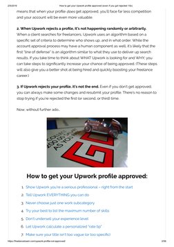 2/5/2019
How to get your Upwork profile approved (even if you got rejected 10x)
https://freelancetowin.com/upwork-profile-not
