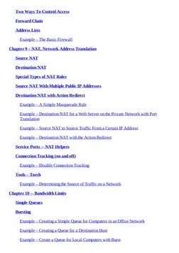 Two Ways To Control Access
Forward Chain
Address Lists
Example – The Basic Firewall
Chapter 9 – NAT, Network Address Translat