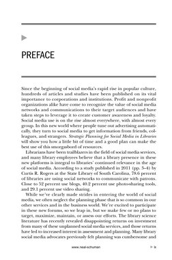 !
PREFACE
Since the beginning of social media’s rapid rise in popular culture,
hundreds of articles and studies have been pub