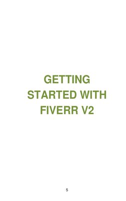5
GETTING
STARTED WITH
FIVERR V2