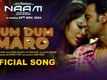 Naam | Song - Dum Dum Maro