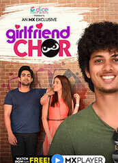 Girlfriend Chor - An MX Exclusive Girlfriend Chor - An MX Exclusive