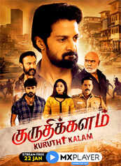Kuruthi Kalam - An MX Original Series Kuruthi Kalam - An MX Original Series