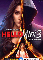 Hello Mini 3 - An MX Original Series Hello Mini 3 - An MX Original Series