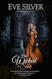 His Wicked Sins by Eve Silver author, gothic romance