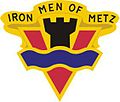 第95步兵師（英语：95th Infantry Division (United States)） "Iron Men of Metz"