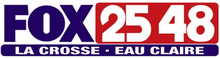 In a dark blue, the all-capital Fox logo sits next to two numerals in white on a red curved rectangular background, "25" and "48" with a slight separation. Beneath that logo, a smaller curved rectangle with a dark blue background contains the text "LA CROSSE • EAU CLAIRE" in all capital letters.