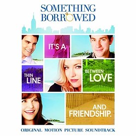 Обложка альбома разных исполнителей «Something Borrowed: Original Motion Picture Soundtrack» (2011)