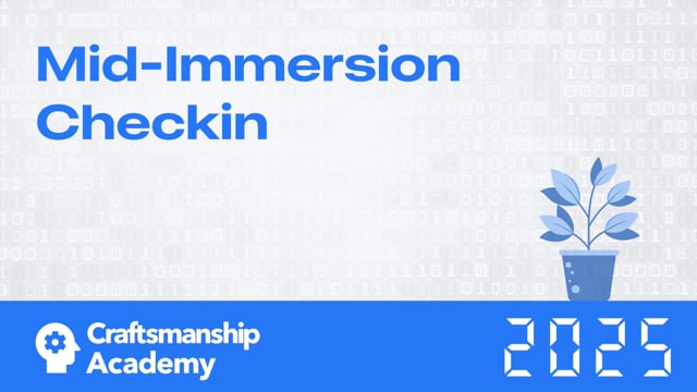 Mid-Immersion Checkin