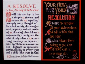 These are early 20th Century New Year's Resolutions (now in post cards, via Wickipedia)