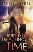 Born in a Treacherous Time - eBook small