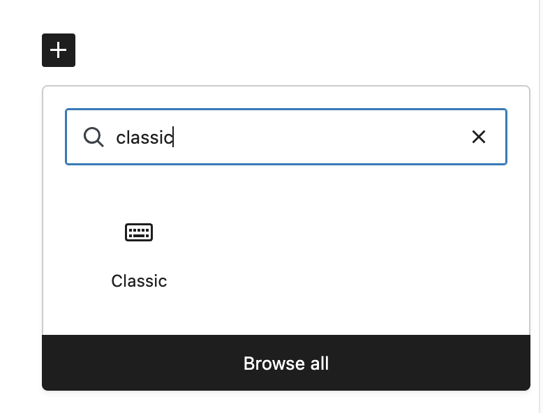Screenshot of adding the classic block from the block inserter icon in the editor