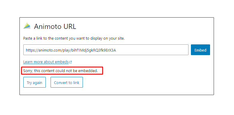 Error message when you cannot embed a URL in the Animoto block