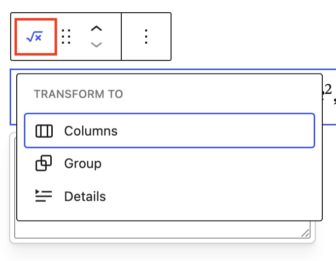 Math block transform dropdown menu showing Columns, Group, and Details blocks.
