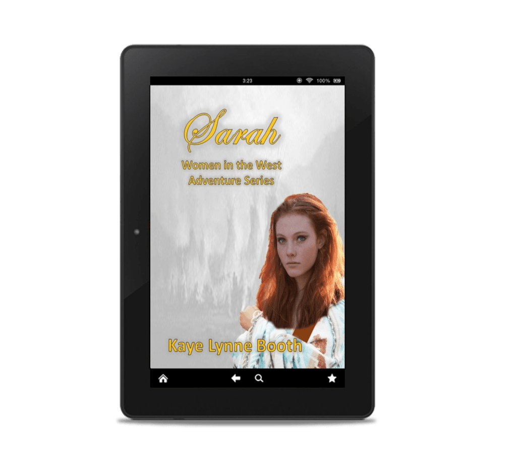 Sarah on digital device
Bookcover: Monochrome Indian tipis in the background. Red-haired girl wrapped in woven blanket staring out at you with penetrating eyes.
Text: Sarah, Women in the West Adventure Series, Kaye Lynne Booth