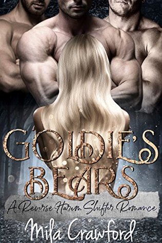 Goldie's Bears (A Reverse Harem Shifter Romance)