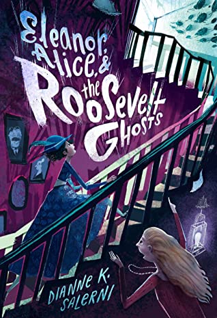 Eleanor, Alice, and the Roosevelt Ghosts