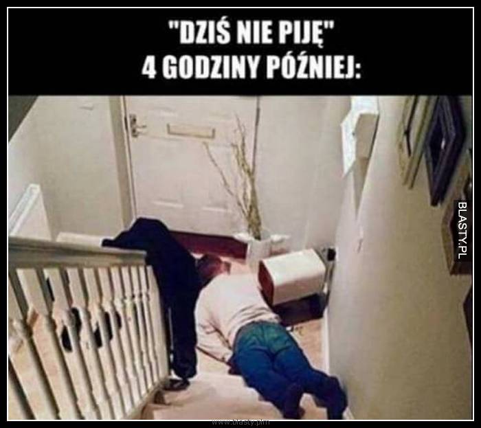 Dziś nie piję Dziś nie piję