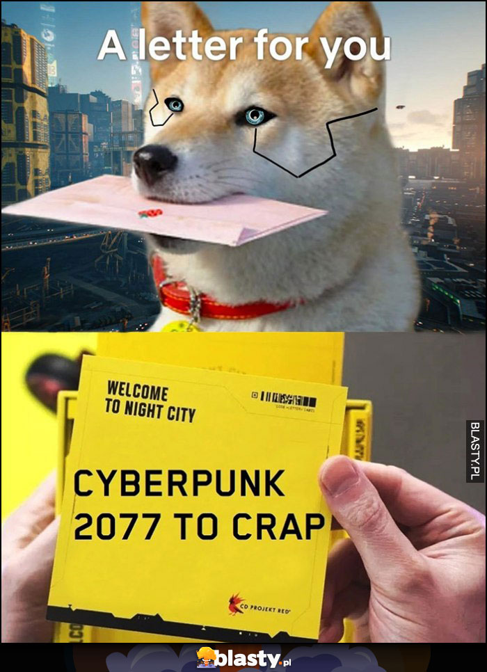 Liścik dla ciebie, cyberpunk 2077 to crap pies pieseł Liścik dla ciebie, cyberpunk 2077 to crap pies pieseł